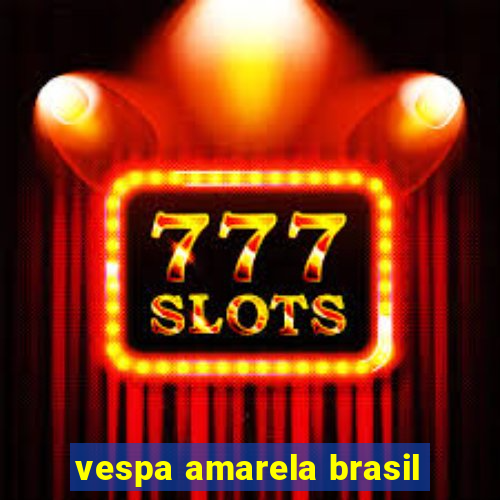 vespa amarela brasil